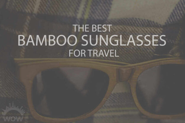 13 Best Bamboo Sunglasses for Travel