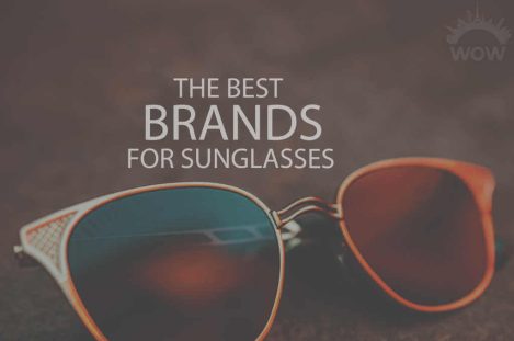 13 Best Brands for Sunglasses