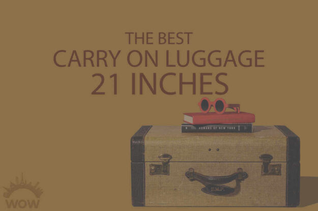 13 Best Carry On Luggage 21 Inches