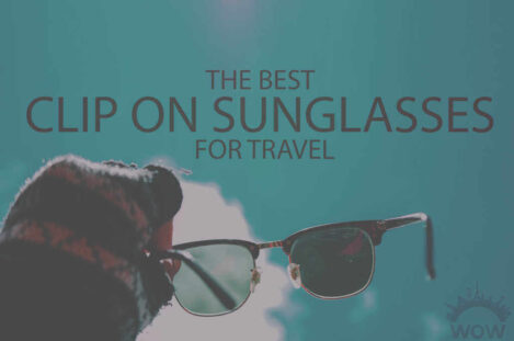 13 Best Clip On Sunglasses for Travel