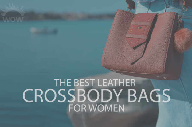 13 Best Leather Crossbody Bags for Women