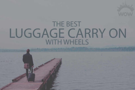 13 Best Luggage Carry On with Wheels