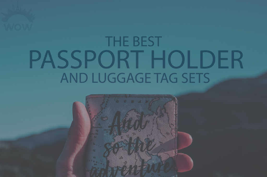 13 Best Passport Holder and Luggage Tag Sets