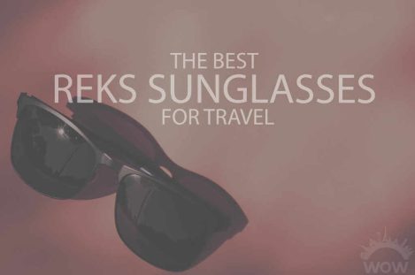 13 Best Reks Sunglasses for Travel