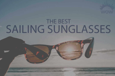 13 Best Sailing Sunglasses