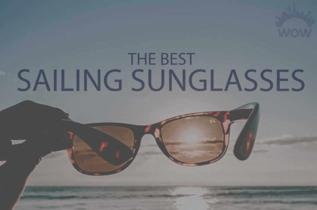 13 Best Sailing Sunglasses