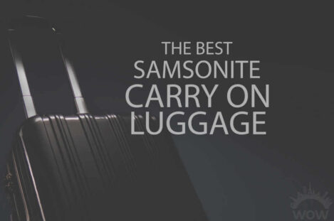13 Best Samsonite Carry On Luggage