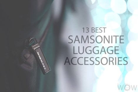 13 Best Samsonite Luggage Accessories