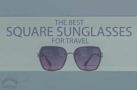 13 Best Square Sunglasses for Travel