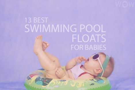 13 Best Swimming Pool Floats For Babies