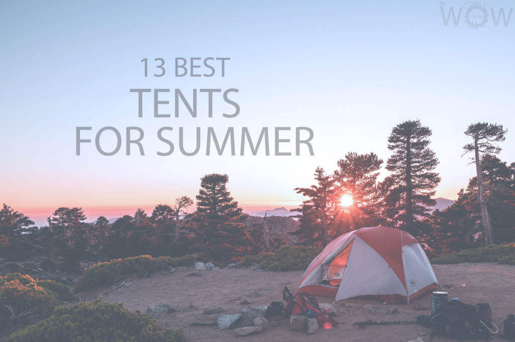 13 Best Tents For Summer