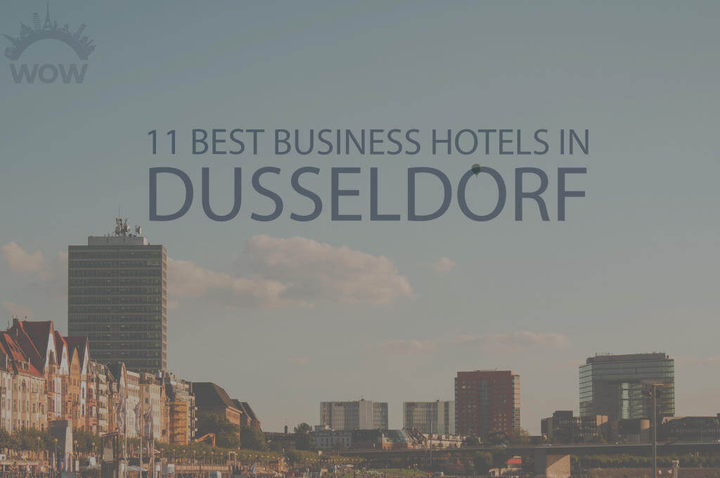 11 Best Business Hotels in Dusseldorf
