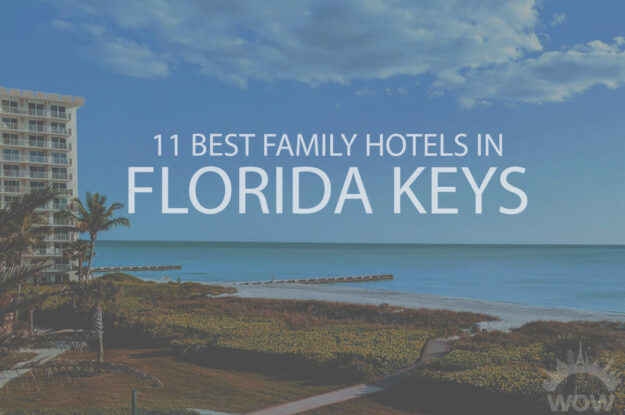 11 Best Family Hotels in Florida Keys