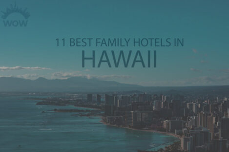 11 Best Family Hotels in Hawaii