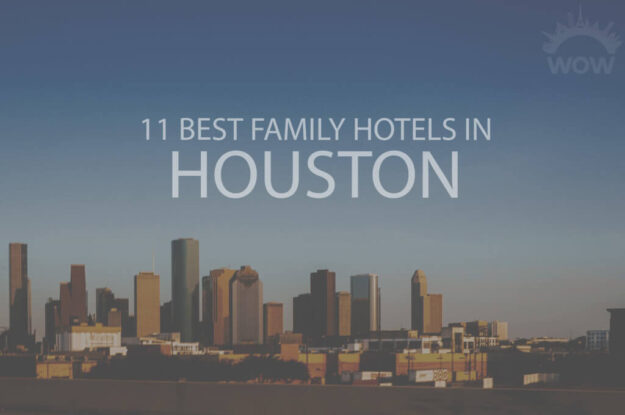 11 Best Family Hotels in Houston