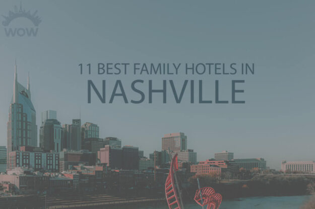 11 Best Family Hotels in Nashville