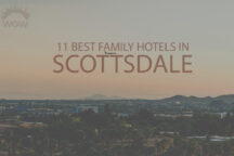 11 Best Family Hotels in Scottsdale