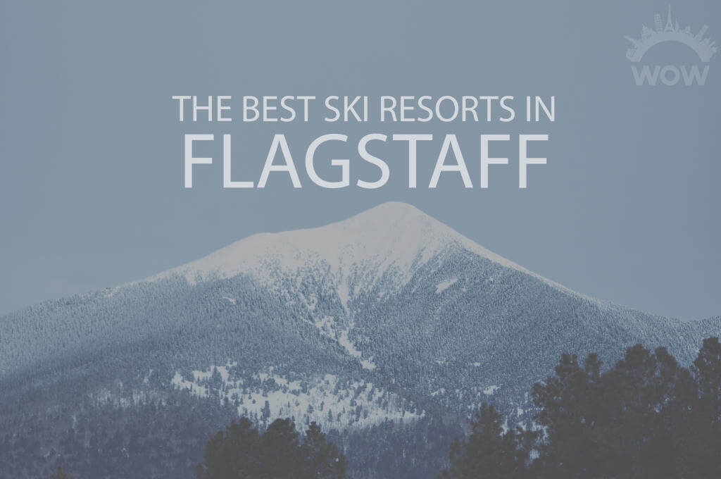 11 Best Ski Resorts in Flagstaff, Arizona