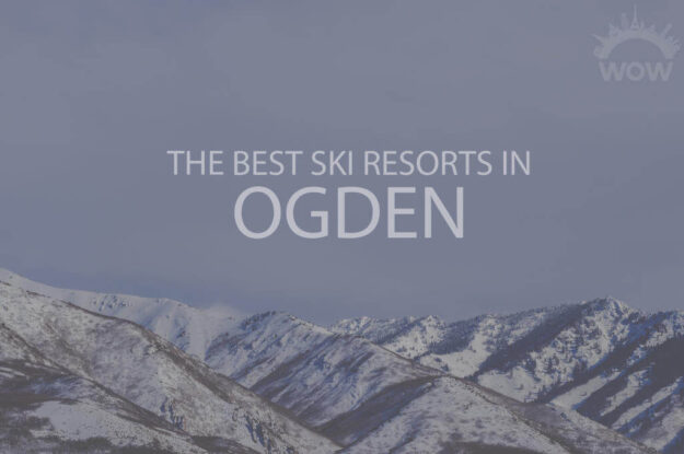 11 Best Ski Resorts in Ogden
