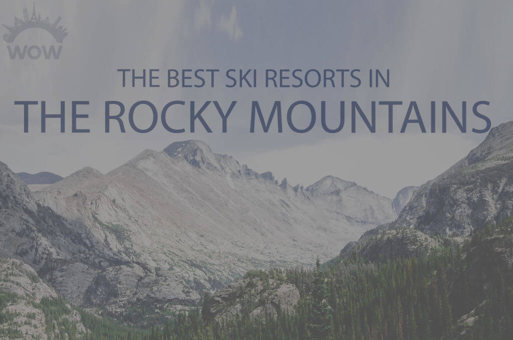 11 Best Ski Resorts in the Rocky Mountains
