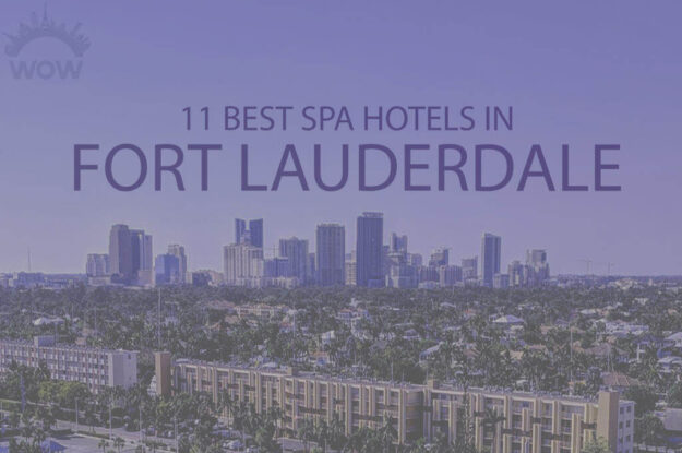 11 Best Spa Hotels in Fort Lauderdale