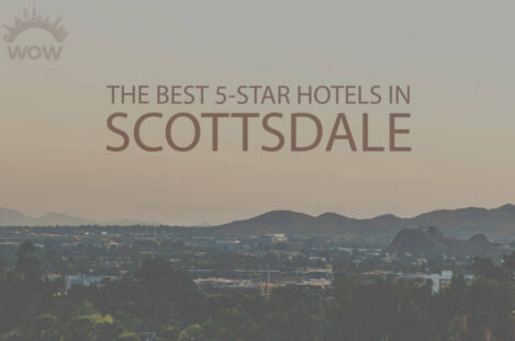 11 Best 5 Star Hotels in Scottsdale