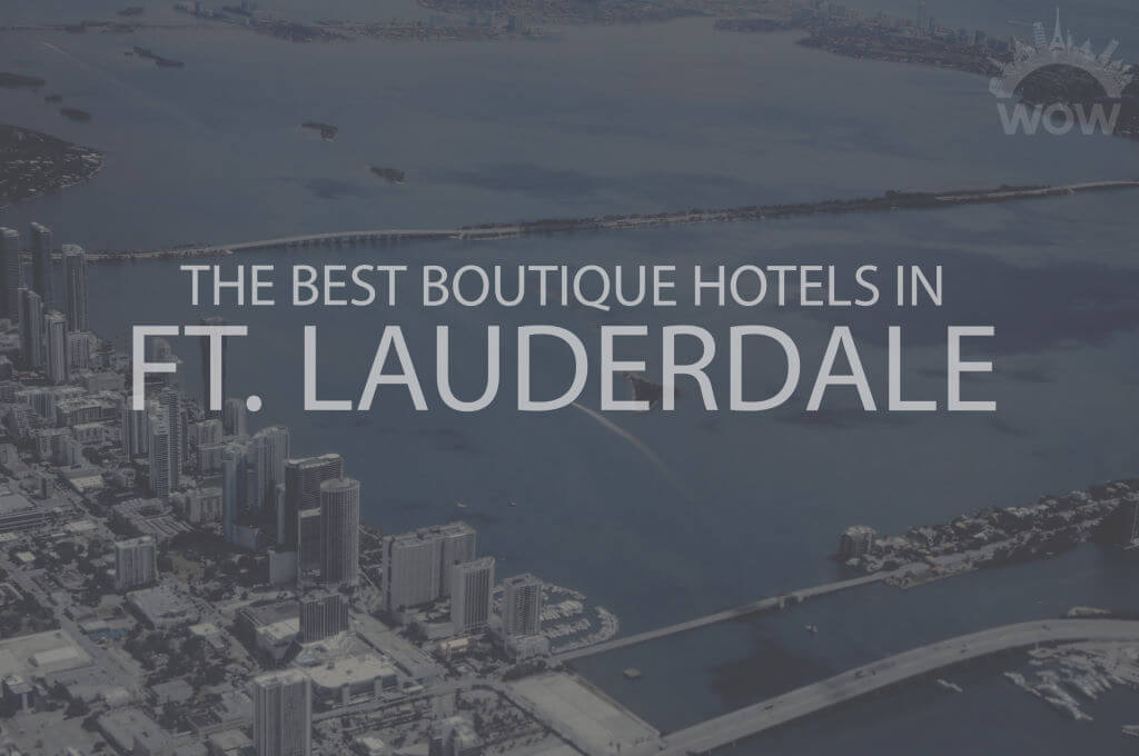 11 Best Boutique Hotels in Ft. Lauderdale