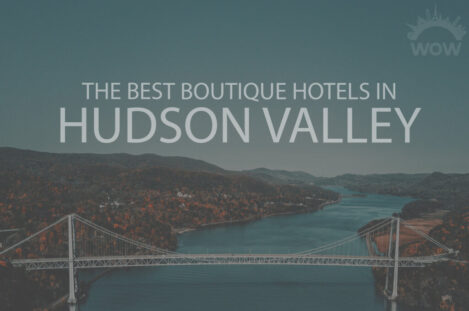 11 Best Boutique Hotels in Hudson Valley