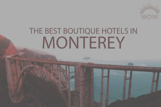 11 Best Boutique Hotels in Monterey