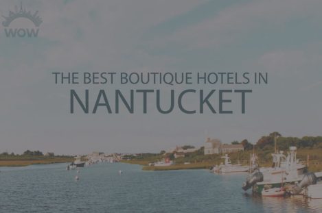 11 Best Boutique Hotels in Nantucket