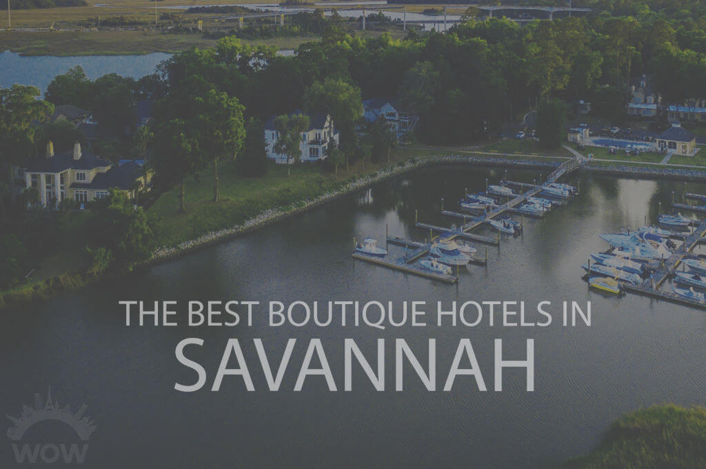 11 Best Boutique Hotels in Savannah