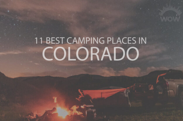 11 Best Camping Places in Colorado