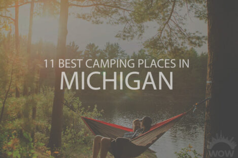 11 Best Camping Places in Michigan