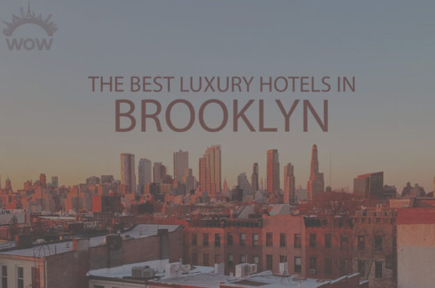 11 Best Luxury Hotels in Brooklyn