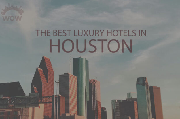 11 Best Luxury Hotels in Houston