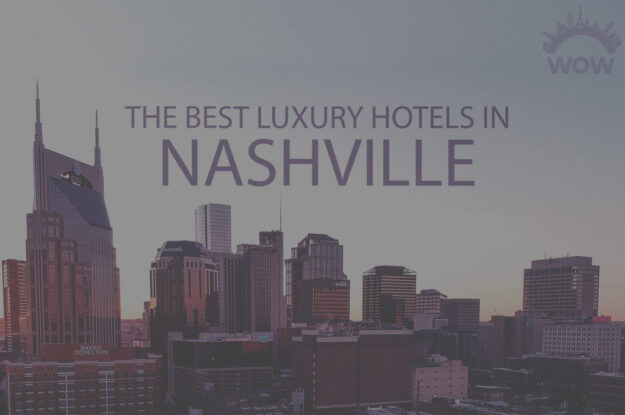 11 Best Luxury Hotels in Nashville