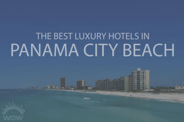 11 Best Luxury Hotels in Panama City Beach