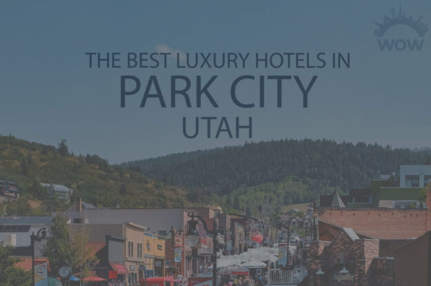 11 Best Luxury Hotels in Park City, Utah