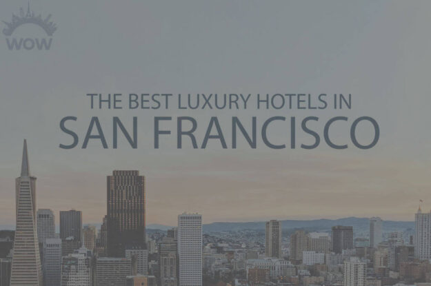 11 Best Luxury Hotels in San Francisco