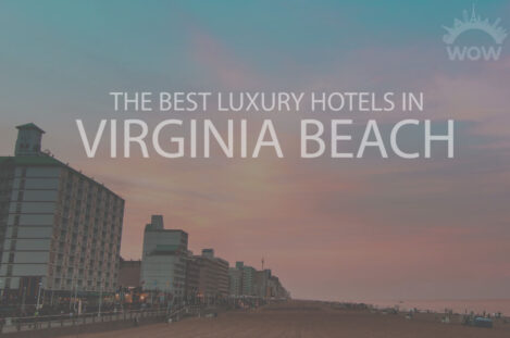 11 Best Luxury Hotels in Virgina Beach