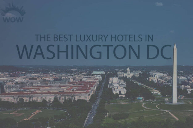 11 Best Luxury Hotels in Washington DC