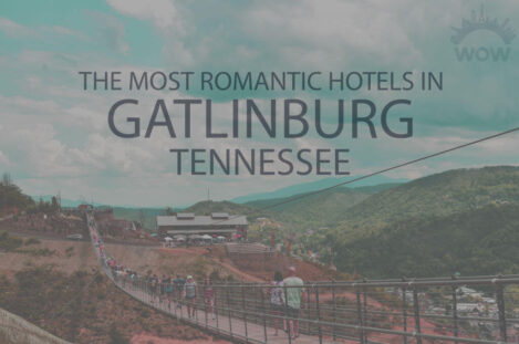 11 Most Romantic Hotels in Gatlinburg, Tennessee