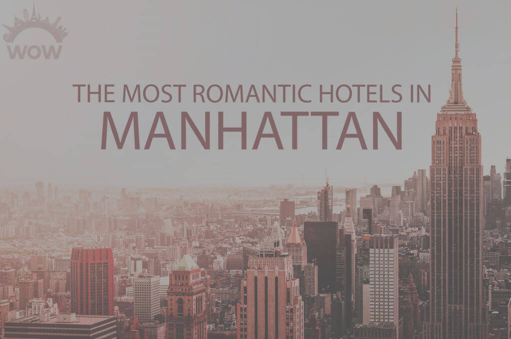 11 Most Romantic Hotels in Manhattan