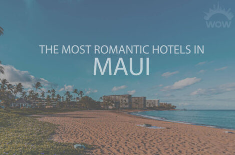 11 Most Romantic Hotels in Maui