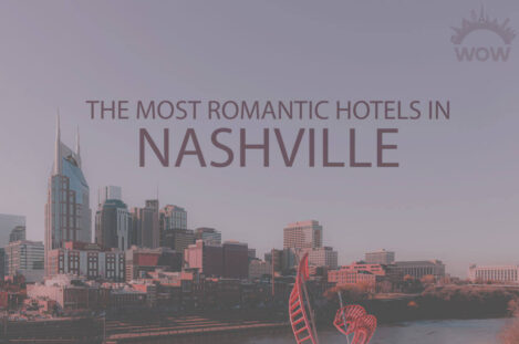 11 Most Romantic Hotels in Nashville