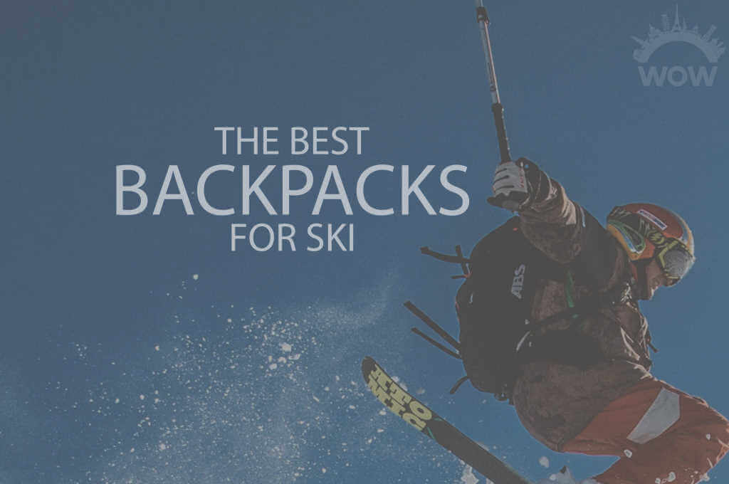 13 Best Backpacks for Ski