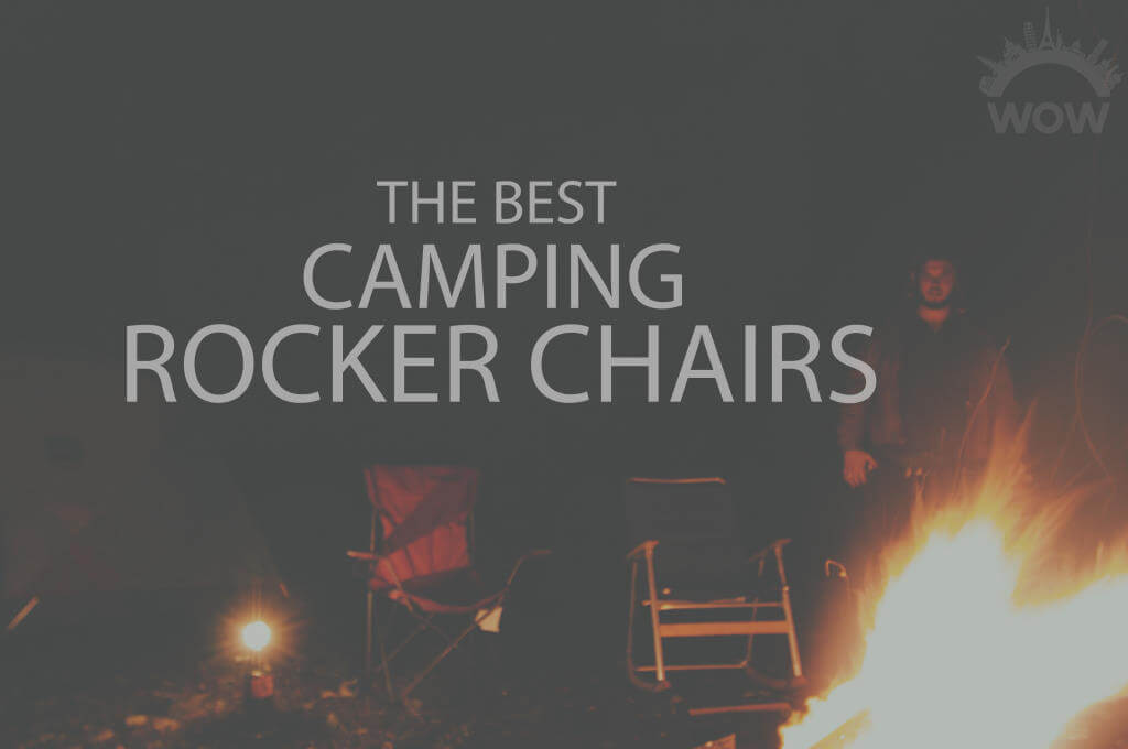 13 Best Camping Rocker Chairs