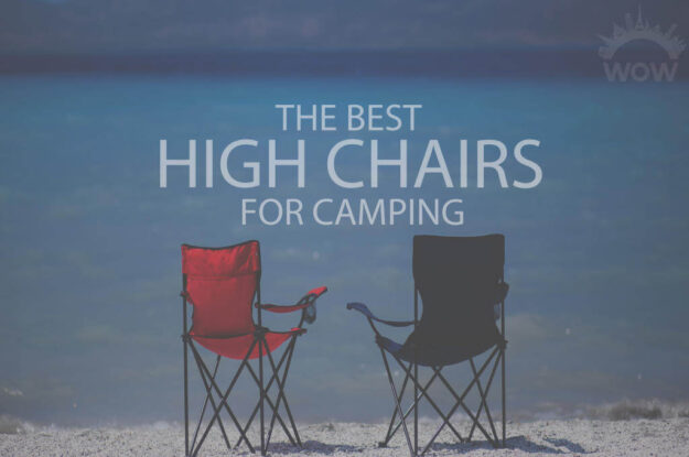 13 Best High Chairs for Camping