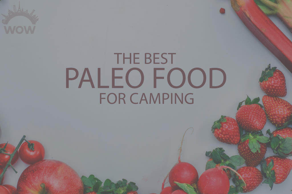 13 Best Paleo Food for Camping