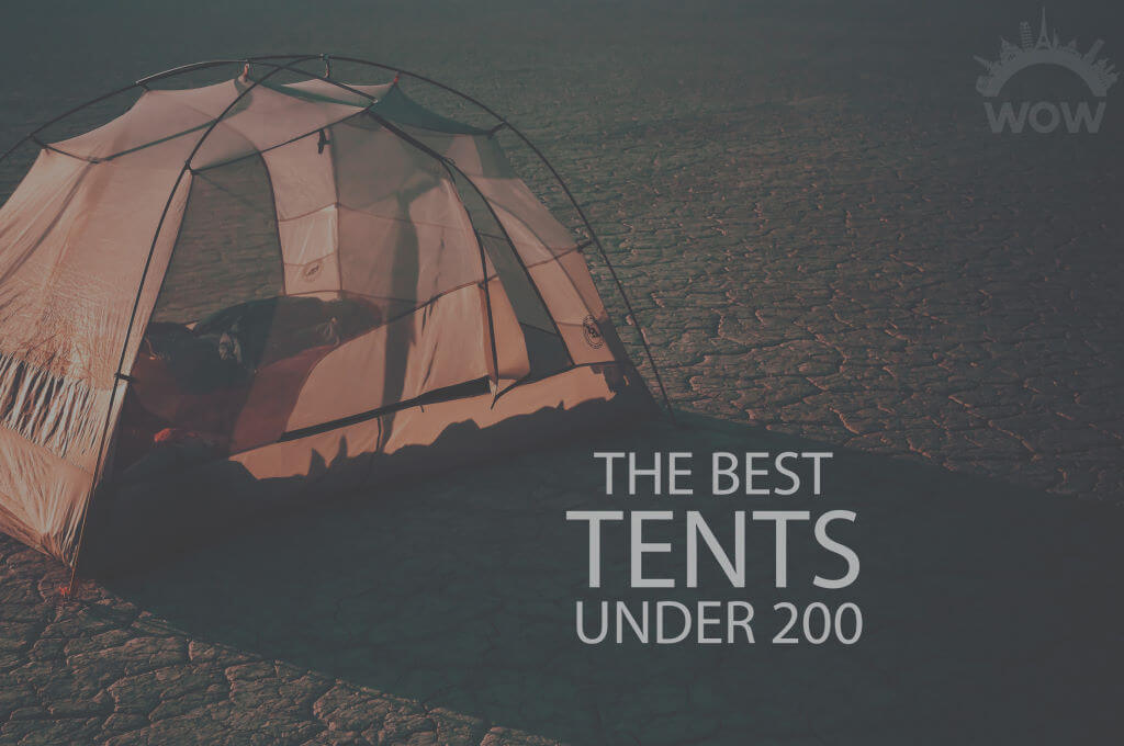 13 Best Tents Under 200